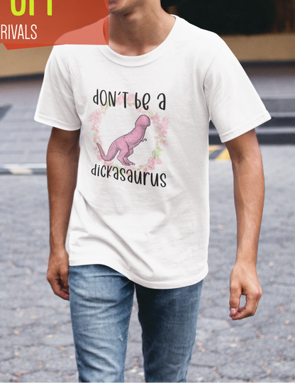 Don’t Be A Dickasaurus Tee Funny Rude Tshirt Adult Humour Inappropriate Top Heavyweight Unisex Crewneck T-shirt